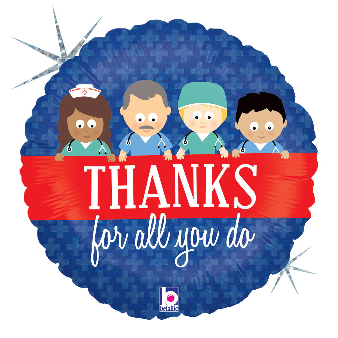 Betallic Mylar & Foil Thanks For All You Do Hospital Workers 18″ Balloon